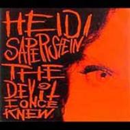 Heidi Saperstein/Devil I Once Knew