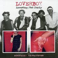 Loverboy/Loverboy / Get Lucky