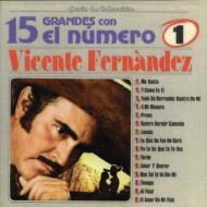 Vicente Fernandez/15 Grandes Con El Numero 1