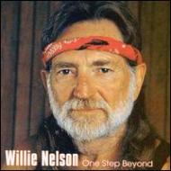 Willie Nelson/One Step Beyond