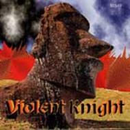 Violent Knight/Violent Knight