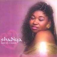 Shadiya/Heart Of A Woman