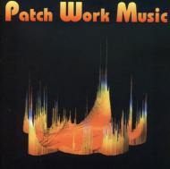 Patchwork Music/Compilation Musique Electronique