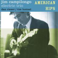 Jim Campilongo/American Hips