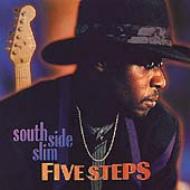 South Side Slim/Five Steps