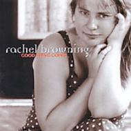 Rachel Browning/Good Thing Going