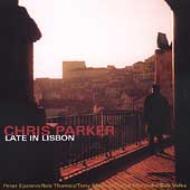Chris Parker/Late In Libson