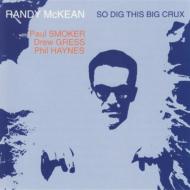 Randy Mckean/So Dig This Big Crux