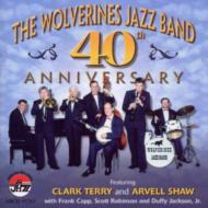 Wolverines Jazz Band/40th Anniversary