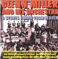 Glenn Miller/Stones Throw From Heaven 1940-41
