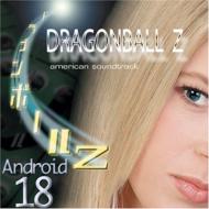 Soundtrack/Dragon Ball Z Android 18 - Android Sagas .