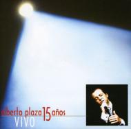 Alberto Plaza/15 Anos Vivo (Bonus Track)