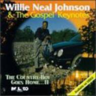 Willie Neal Johnson/Country Boy Goes Home 2