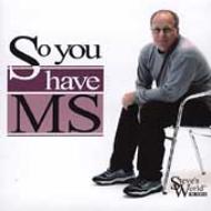 So You Have Ms