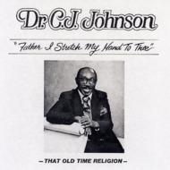 Dr C. j.johnson/Father I Stretch My Hand To Thee