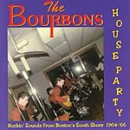 Bourbons/House Party 1964-1968