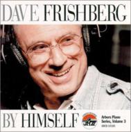 Dave Frishberg/By Himself - Arbors Piano Series 3
