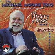 Michael Moore/Dedications History Of Jazz 2