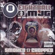 8Ball  MJG/On The Outside Looking In