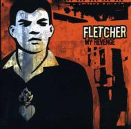 Fletcher/My Revenge
