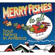 Merry Fishes To All