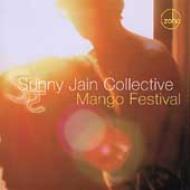 Sunny Jain Collective/Mango Festival