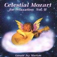 Gerald Jay Markoe/Celestial Mozart For Relaxation Ii