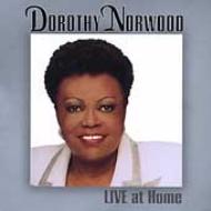 Dorothy Norwood/Live At Home