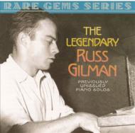 Russ Gilman/Legendary Russ Gilman