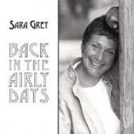 Sara Grey/Back In The Airly Days