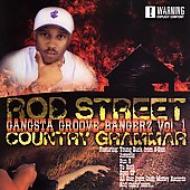Rob Street/Gangsta Groove Bangerz
