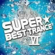 Super Best Trance Vi | HMV&BOOKS online - AVCD-17978