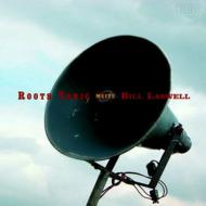 Roots Tonic / Bill Laswell/Roots Tonic Meets Bill Laswell