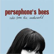 Persephone's Bees/Notes From The Underworld