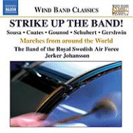 *brasswind Ensemble* Classical/Strike Up The Band! J. johansson / Band Of The Royal Swedish Air For