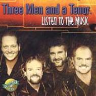 Three Men  A Tenor/Listen To The Music