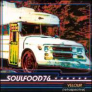 Soulfood 76/Velour (Retrospective)