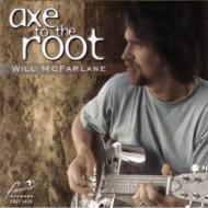 Will Mcfarlane/Axe To The Root