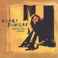 Kerri Powers/You Me  A Redhead