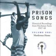 Prison Songs 1: Murderous Home