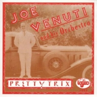 Joe Venuti/Pretty Trix