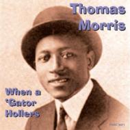 Thomas Morris/When A Gator Hollars