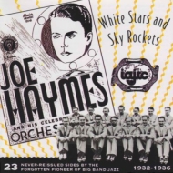 Joe Haymes/23 Never Reissued Sides By The Forgotten Pioneer Of Big Band