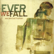 We Are But Human