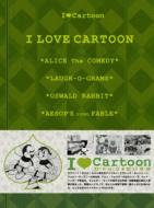 I Love Cartoon: �J�[�g�D�[����������