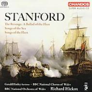 スタンフォード（1852-1924）/Song Of The Sea Songs Of The Fleet： Finley(Br)hickox / Wales Bbc National