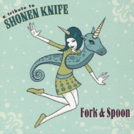 A Tribute To Shonen Knife Fork And Spoon