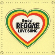 Best Of Reggae Love Song