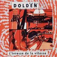 クラシック PAUL DOLDEN - L'ivresse de la vitesse L Ivresse De La Vitesse : Paul Dolden | HMV&BOOKS online - 1436