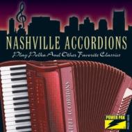 Nashville Accordions/Play Polka  Other Favorite Classics